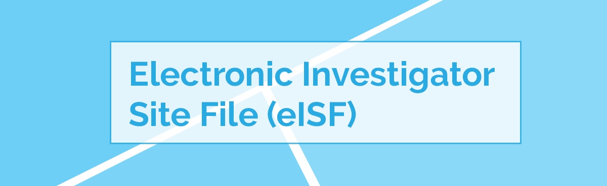 Electronic Investigator Site Files – Florence eClinical Solutions Electronic Investigator Site FIle (eISF)