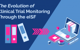 Evolution of Remote Monitoring Through the Electronic Investigator Site File eISF