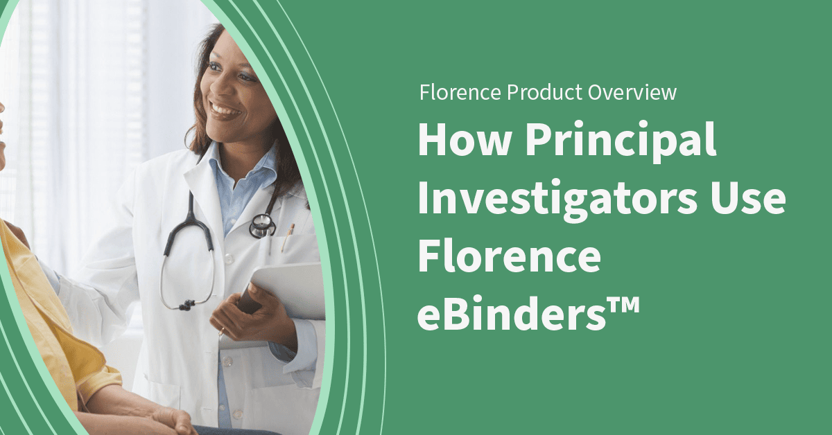 How Principal Investigators Use Florence eBinders™ Florence
