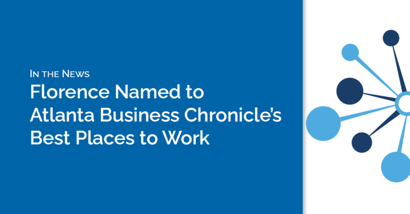 Florence Named to Atlanta Business Chronicle’s Best Places to Work