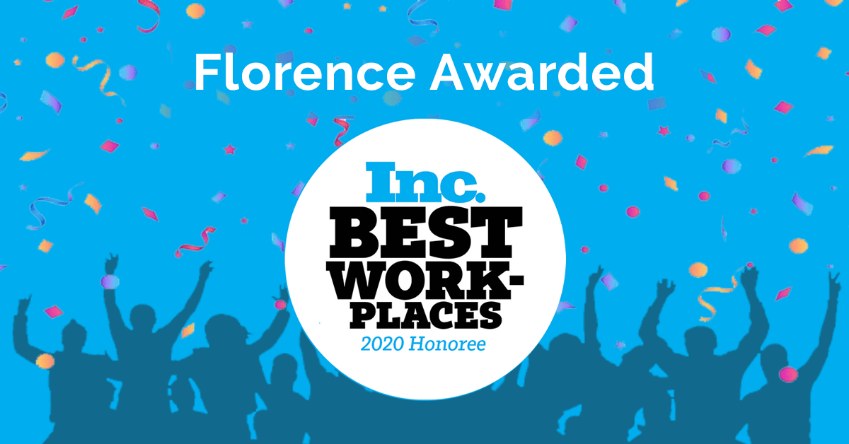 Florence Named Inc Best Places to Work 2020