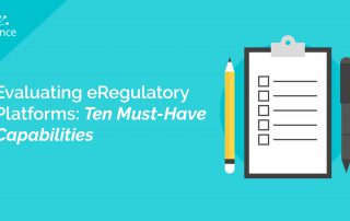 Ten Capabilities to Check when Evaluating eRegulatory Platforms V2@2x